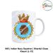 Navy Shardul Class Mug |Indian Navy (Landing Ship Tank (Large) Souvenir Gift-Kesari (I-15)