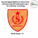 Security Badge (SHIELD) oF Fabric-Cloth (Universal Logo OR Customised Logo ) For Cap-Chest -Arm Badge-Shield Design 18-4 Inch Height