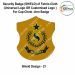 Security Badge (SHIELD) oF Fabric-Cloth (Universal Logo OR Customised Logo ) For Cap-Chest -Arm Badge-Shield Design 21-2 Inch Height
