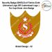 Security Badge (SHIELD) oF Fabric-Cloth (Universal Logo OR Customised Logo ) For Cap-Chest -Arm Badge-Shield Design 32-3 Inch Height