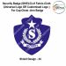 Security Badge (SHIELD) oF Fabric-Cloth (Universal Logo OR Customised Logo ) For Cap-Chest -Arm Badge-Shield Design 34-2 Inch Height