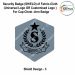 Security Badge (SHIELD) oF Fabric-Cloth (Universal Logo OR Customised Logo ) For Cap-Chest -Arm Badge-Shield Design 3-4 Inch Height
