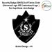 Security Badge (SHIELD) oF Fabric-Cloth (Universal Logo OR Customised Logo ) For Cap-Chest -Arm Badge-Shield Design 40-2 Inch Height