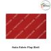 Ceremonial Flag Cloth Satin-Silken (Soft One Sided Shinning-Gliter) Width 40"-Red