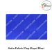 Ceremonial Flag Cloth Satin-Silken (Soft One Sided Shinning-Gliter) Width 40"-Royal Blue