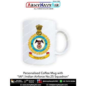Personalised IAF Indian Air Force No 25 Squadron Mug : ArmyNavyAir.com