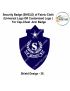 Security Badge (SHIELD) oF Fabric-Cloth (Universal Logo OR Customised Logo ) For Cap-Chest -Arm Badge-Shield Design 36-2 Inch Height