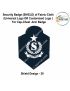 Security Badge (SHIELD) oF Fabric-Cloth (Universal Logo OR Customised Logo ) For Cap-Chest -Arm Badge-Shield Design 39-2 Inch Height