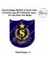 Security Badge (SHIELD) oF Fabric-Cloth (Universal Logo OR Customised Logo ) For Cap-Chest -Arm Badge-Shield Design 6-2 Inch Height