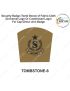 Security Badge (Tomb Stone) oF Fabric-Cloth (Universal Logo OR Customised Logo ) For Cap-Chest -Arm Badge-TS Design 6-2 Inch Height