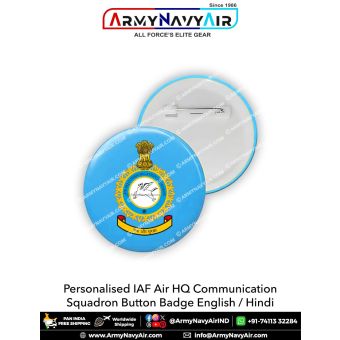 Personalised IAF Air HQ Communication Squadron Button Badge : ArmyNavyAir.com
