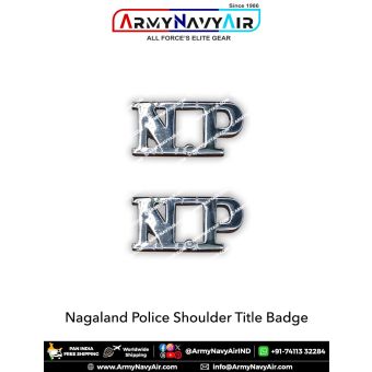 Nagaland Police Shoulder Title Badge : ArmyNavyAir.com