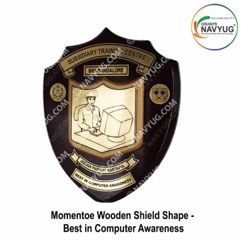 Momentoe Wooden Shield Shape For Passing Out Parade | Attestation Parade -BEST IN COMPUTER AWARNESS