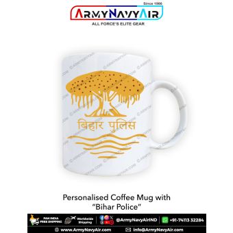 Personalised Coffee Mugs With Bihar Police : ArmyNavyAir.com