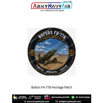 Bofors FH-77B Heritage Patch featuring the legendary 155mm field howitzer with the slogan "Proven in Battle" and the morale "Trusted Powerful Precise" in a premium military collector patch design.