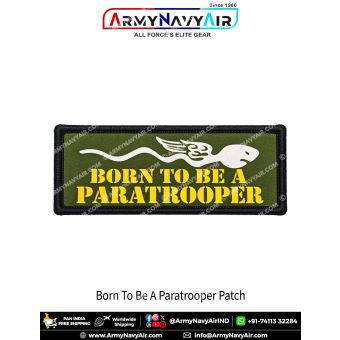 Born to Be a Paratrooper Airborne Patch