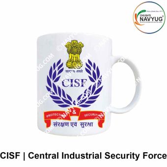 CISF Mugs |Central Industrial Security Force Souvenir Gifts-CISF FHQ