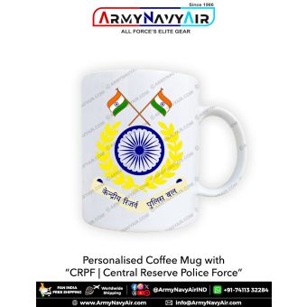 Personalised Coffee Mugs With CRPF : ArmyNavyAir.com