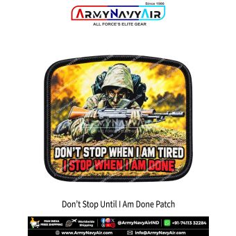 Don't Stop Until I'm Done Soldier Patch