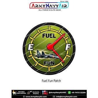 Fuel Fun Fighter Jet Aviation Morale Patch showing a grey twin-engine fighter aircraft with Indian tricolour markings flying across an olive-green fuel gauge with yellow markings, red indicator needles, FUEL and FUN lettering and a round black merrow bord