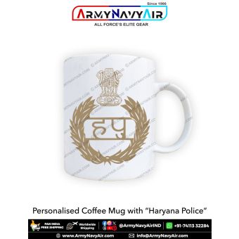 Personalised Coffee Mugs With Haryana Police : ArmyNavyAir.com