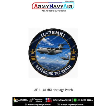 Indian Air Force IL-78MKI Heritage Patch featuring a detailed illustration of the IL-78MKI aerial refuelling tanker conducting an air-to-air refuelling mission with a fighter aircraft and the slogan "Extending the Reach". Premium round fabric military avi