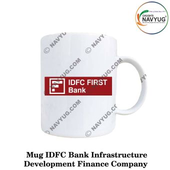Mug IDFC First Bank | Infrastructure Development Finance Company
