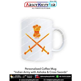 Personalised Coffee Mugs with Indian Army Ashoka & Cross Swords : ArmyNavyAir.com