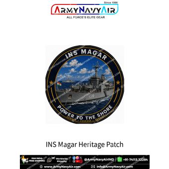 INS Magar Heritage Patch featuring Indian Navy amphibious landing ship INS Magar (L20) sailing at sea. Premium round digital print fabric patch with navy blue border, black merrow edge and the motto "Power to the Shore – Honour • Courage • Service".