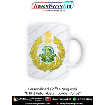Personalised Coffee Mugs With ITBP : ArmyNavyAir.com