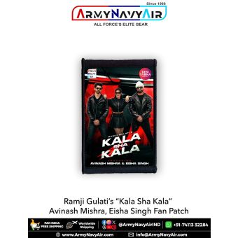 Ramji Gulati Kala Sha Kala Avinash | Eisha Fan Patch : ArmyNavyAir.com