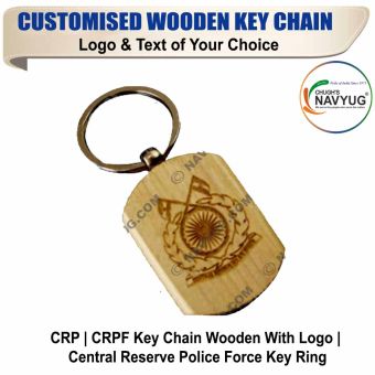 CRP | CRPF Key Chain Wooden With Logo | Central Reserve Police Force Key Ring