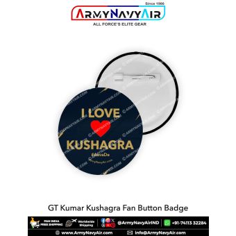 GT Fan Button Badge- I Love Kumar Kushagra :ArmyNavyAir.com
