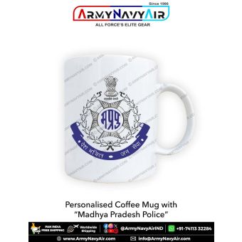 Personalised Coffee Mugs with Madhya Pradesh Police : ArmyNavyAir.com