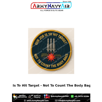 Personalised Our Job Is To Hit The Target Patch : ArmyNavyAir.com
