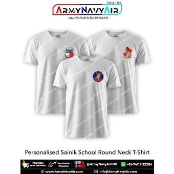 Personalised Sainik Schools Round Neck T-Shirt : ArmyNavyAir.com