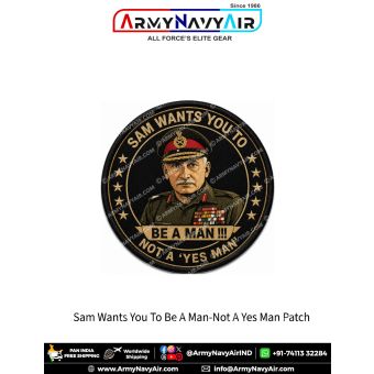 Sam Wants You To Be A Man Not A Yes Man Patch