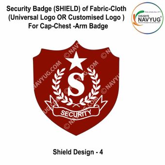 Security Badge (SHIELD) oF Fabric-Cloth (Universal Logo OR Customised Logo ) For Cap-Chest -Arm Badge-Shield Design 4-4 Inch Height