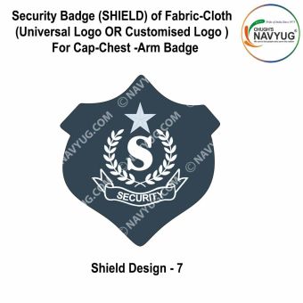 Security Badge (SHIELD) oF Fabric-Cloth (Universal Logo OR Customised Logo ) For Cap-Chest -Arm Badge-Shield Design 7-3 Inch Height