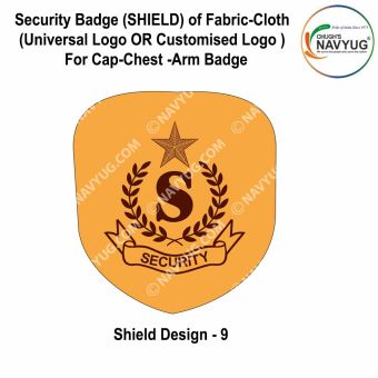 Security Badge (SHIELD) oF Fabric-Cloth (Universal Logo OR Customised Logo ) For Cap-Chest -Arm Badge-Shield Design 9-2 Inch Height