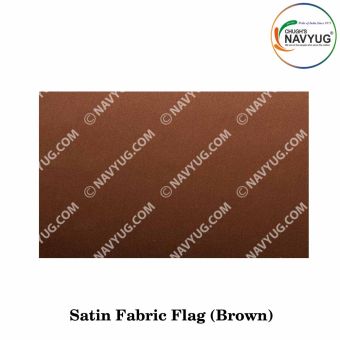 Ceremonial Flag Cloth Satin-Silken (Soft One Sided Shinning-Gliter) Width 40"-Brown