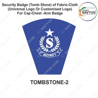 Security Badge (Tomb Stone) oF Fabric-Cloth (Universal Logo OR Customised Logo ) For Cap-Chest -Arm Badge-TS Design 2-4 Inch Height
