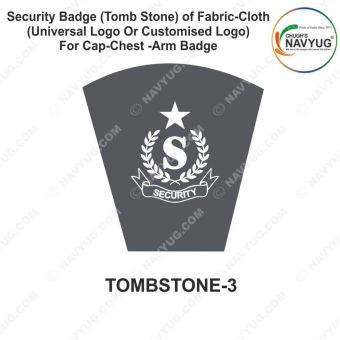 Security Badge (Tomb Stone) oF Fabric-Cloth (Universal Logo OR Customised Logo ) For Cap-Chest -Arm Badge-TS Design 3-2 Inch Height