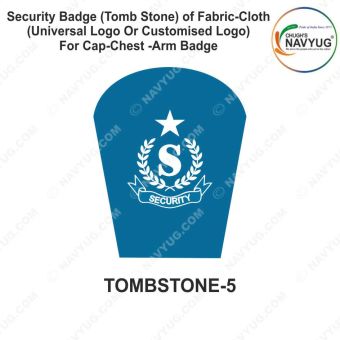Security Badge (Tomb Stone) oF Fabric-Cloth (Universal Logo OR Customised Logo ) For Cap-Chest -Arm Badge-TS Design 5-2 Inch Height