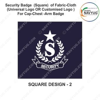 Security Badge (Rectangular- Square) oF Fabric-Cloth (Universal Logo OR Customised Logo ) For Cap-Chest -Arm Badge-Square Design 2-2 Inch Height