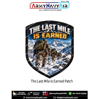 The Last Mile Is Earned Military Adventure Patch