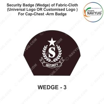 Security Badge (Wedge) oF Fabric-Cloth (Universal Logo OR Customised Logo ) For Cap-Chest -Arm Badge- WEDGE Design 3-2 Inch Height