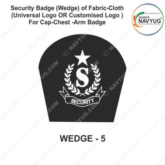 Security Badge (Wedge) oF Fabric-Cloth (Universal Logo OR Customised Logo ) For Cap-Chest -Arm Badge- WEDGE Design 5-2 Inch Height